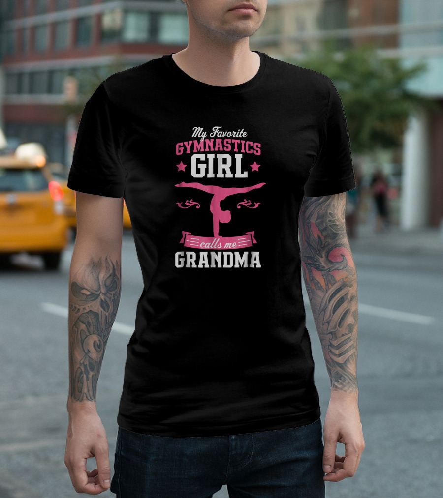 My Favorite Gymnastics Girl Calls Me Grandma T-Shirt