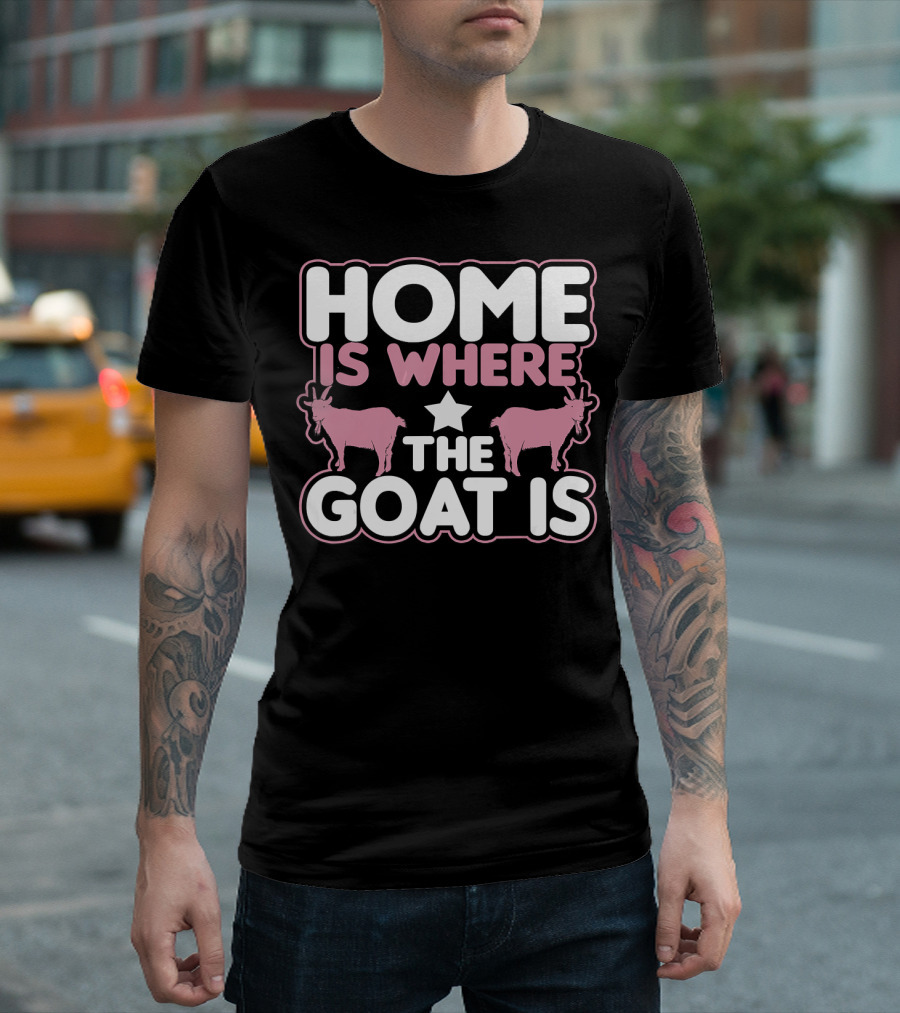 Home Is Where The Goat Is Funny Crazy Goat with Pink Goats and Star T-Shirt
