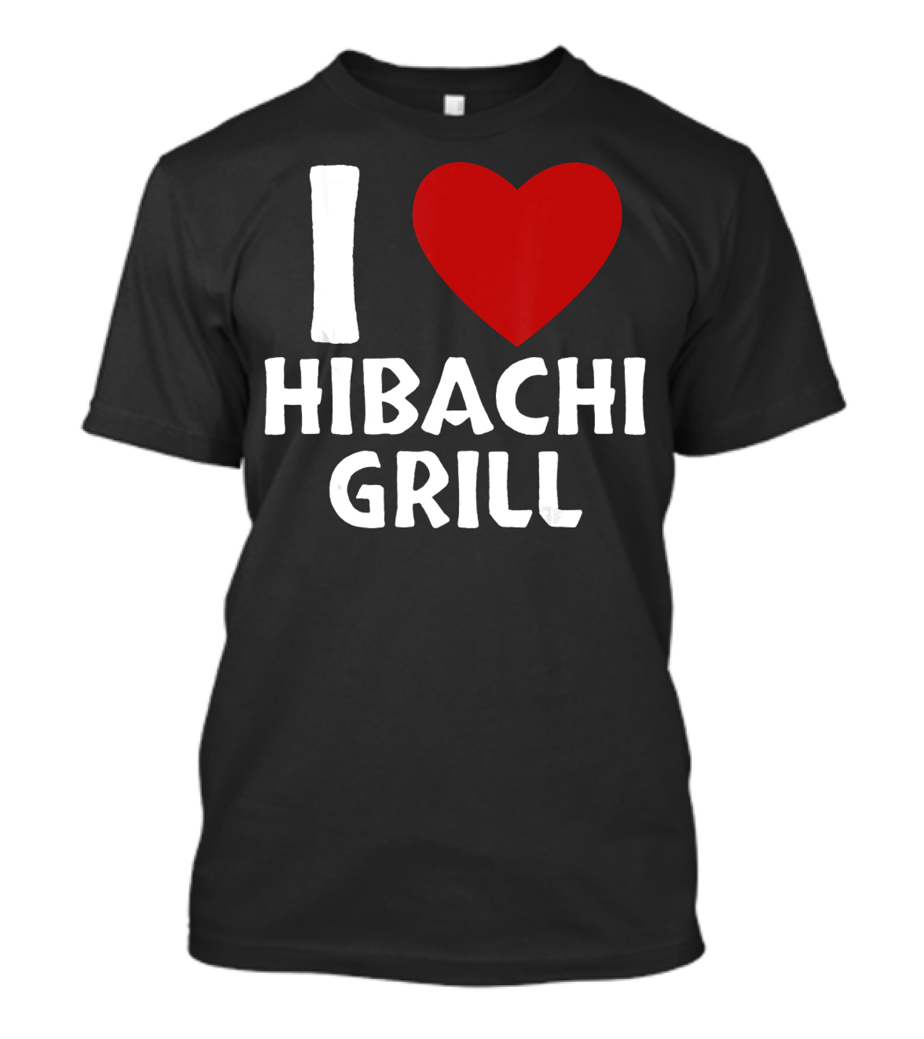 I Love Hibachi Grill Japanese Food Heart Icon Enthusiast T-Shirt