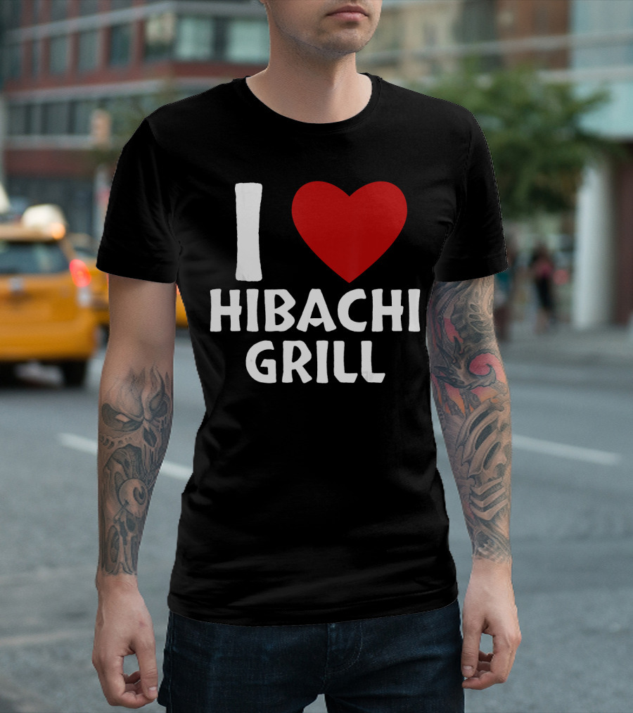 I Love Hibachi Grill Japanese Food Heart Icon Enthusiast T-Shirt