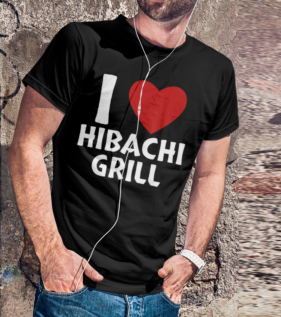 I Love Hibachi Grill Japanese Food Heart Icon Enthusiast T-Shirt