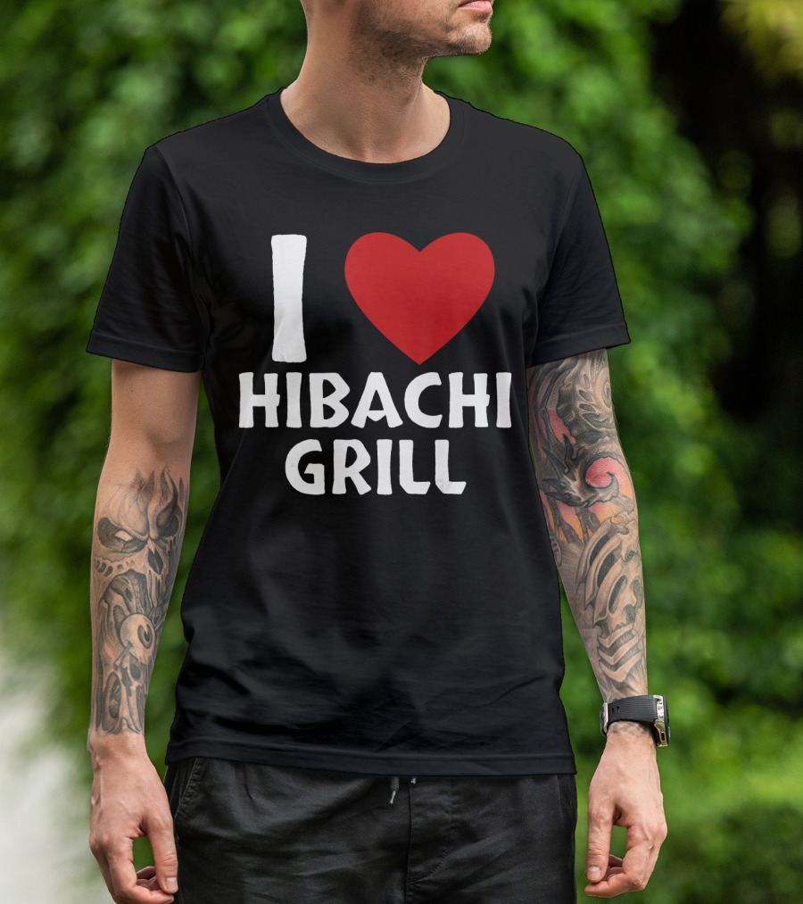 I Love Hibachi Grill Japanese Food Heart Icon Enthusiast T-Shirt