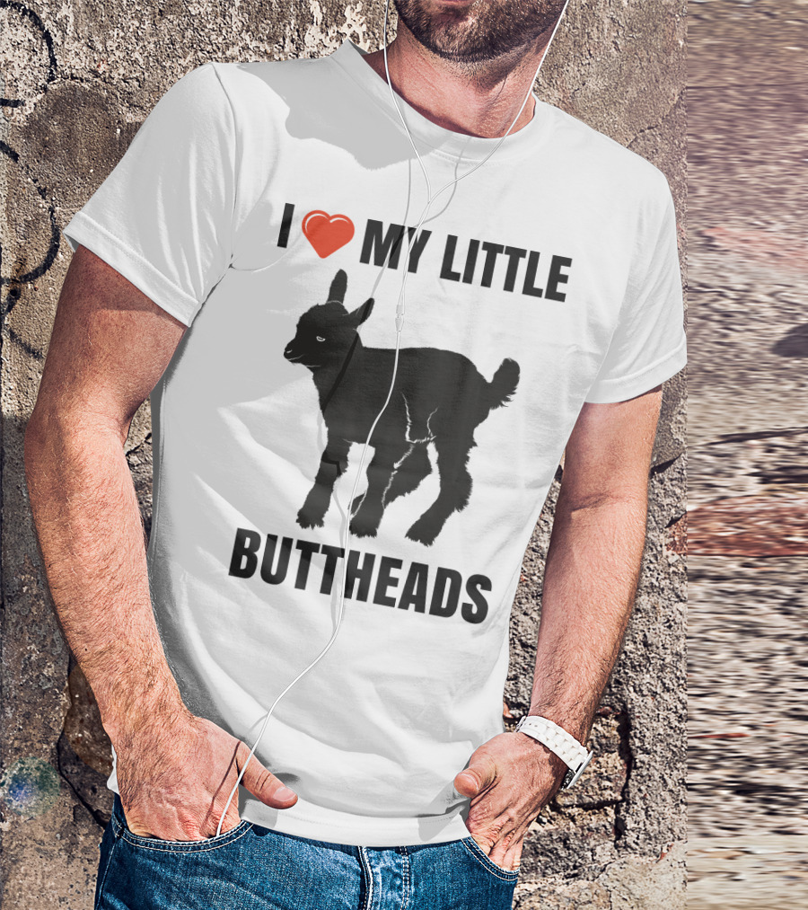 I Love My Little Buttheads Kid Goat Farm With Heart Emoji T-Shirt