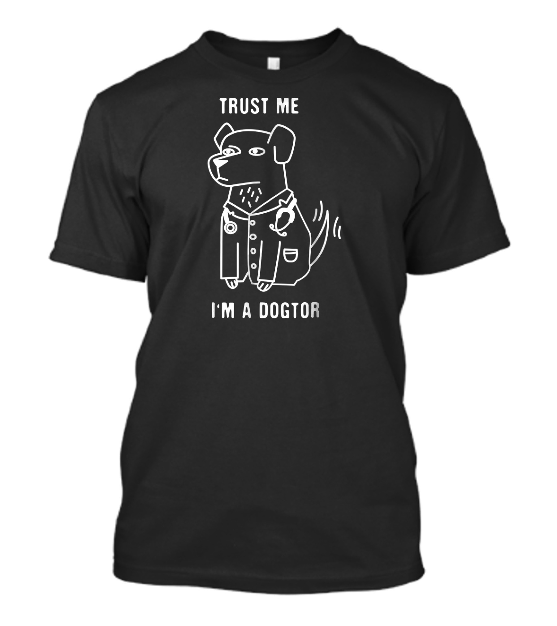 Trust Me I'm A Dogtor Funny Dog With Stethoscope T-Shirt
