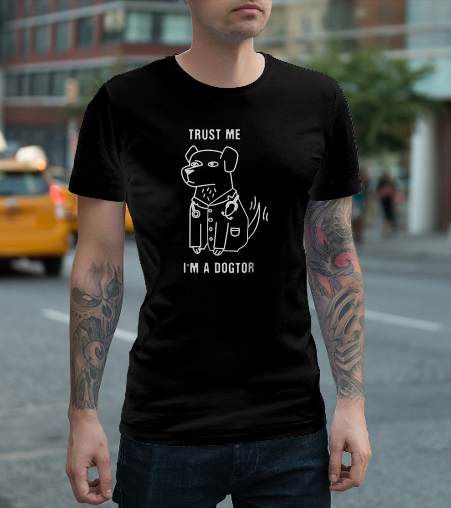 Trust Me I'm A Dogtor Funny Dog With Stethoscope T-Shirt