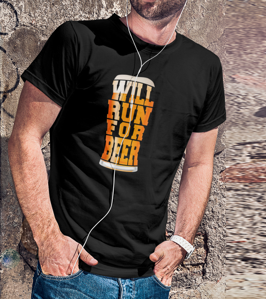Will Run For Beer Pint Glass Humorous Craft Beer Runner T-Shirt