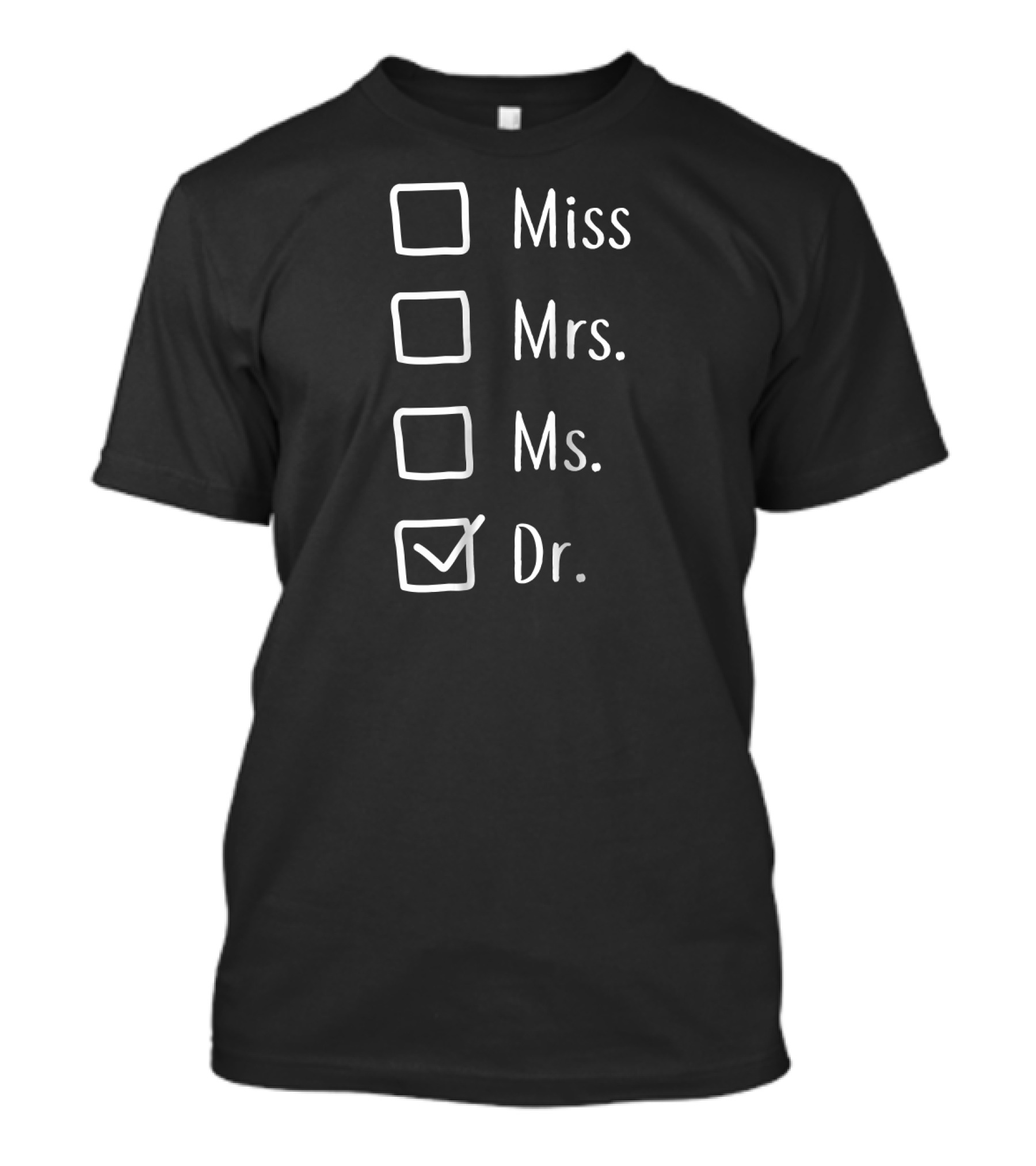Miss Mrs Ms Dr Checkbox Women T-Shirt