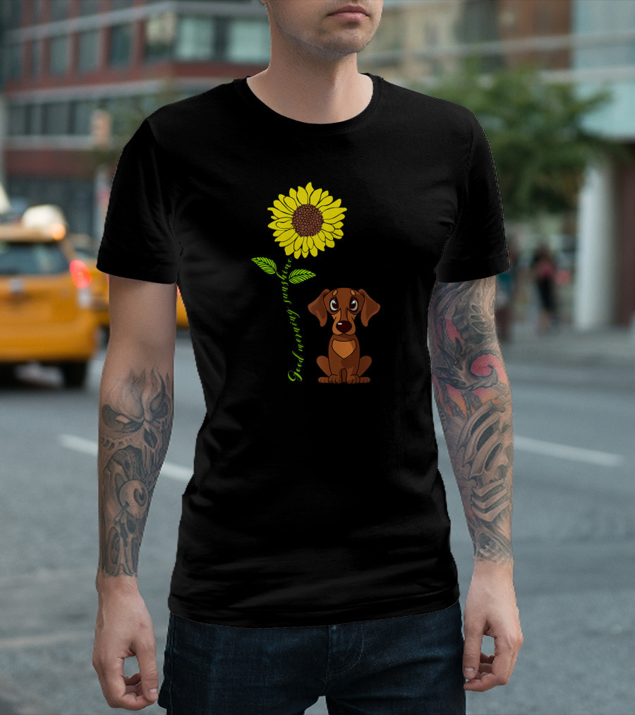 Good Morning Sunshine Dachshund Sunflower T-Shirt