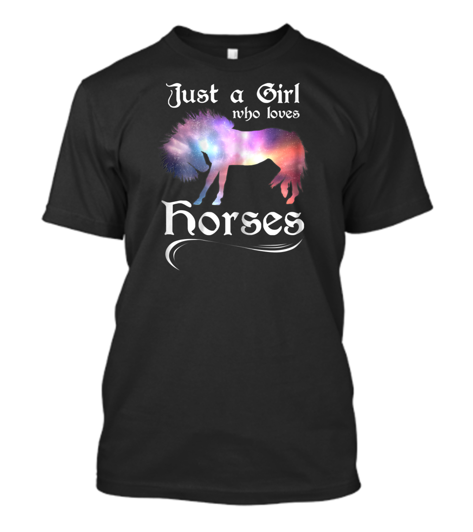 Just A Girl Who Loves Horses Galaxy T-Shirt