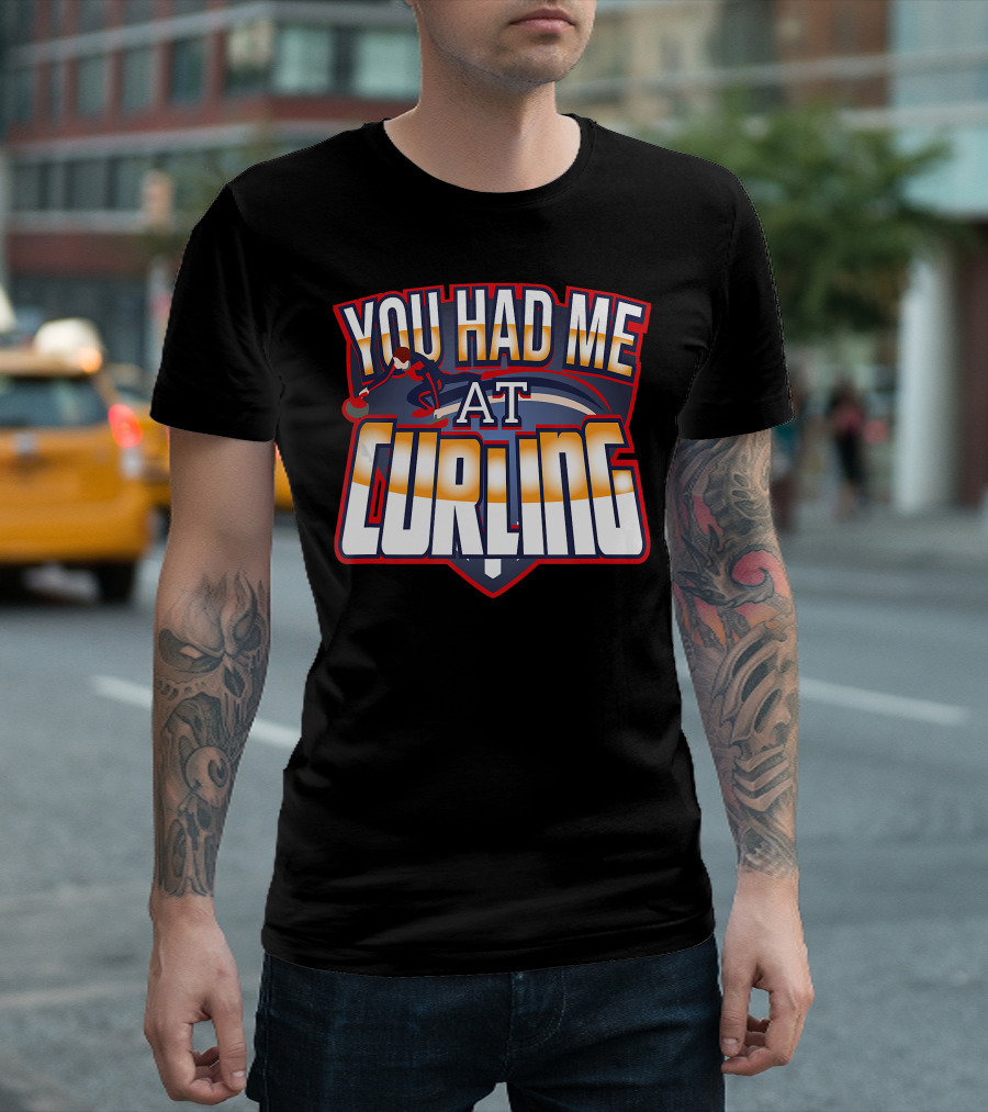 You Had Me At Curling Winter Sports Skip Bo T-Shirt