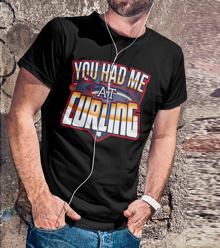 You Had Me At Curling Winter Sports Skip Bo T-Shirt