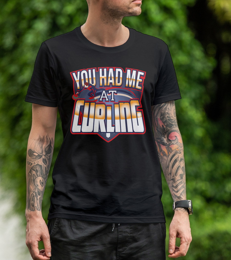You Had Me At Curling Winter Sports Skip Bo T-Shirt