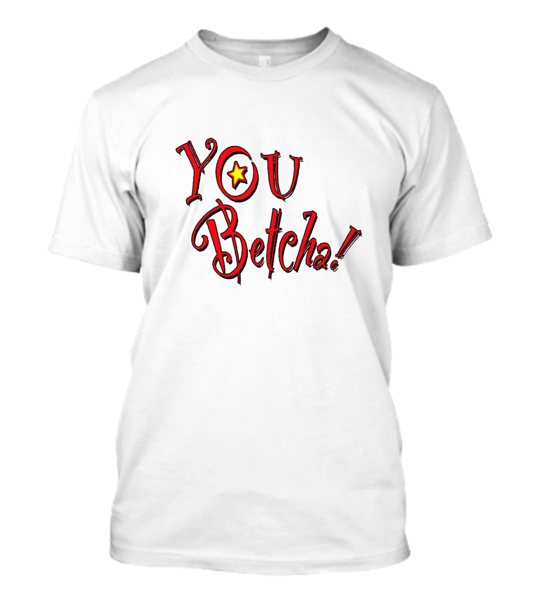 YOU Betcha Star Accent T-Shirt