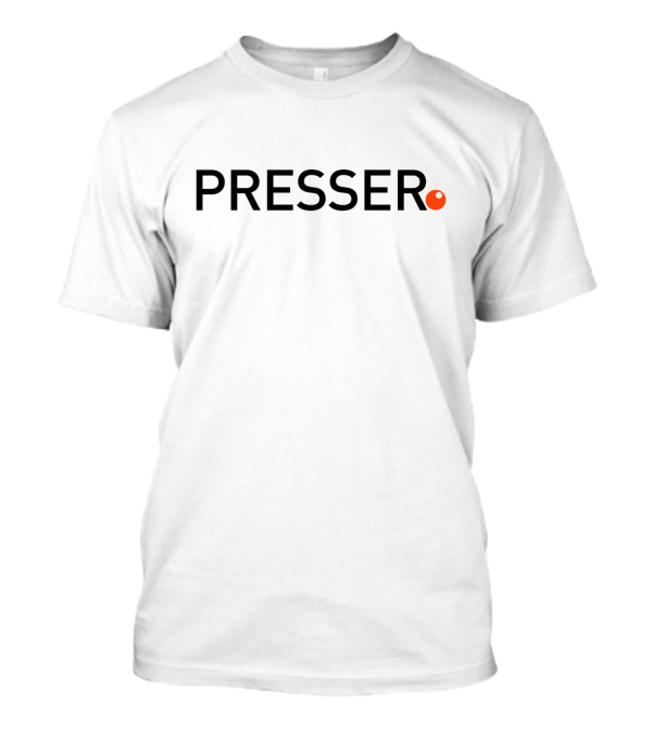 PRESSER T-Shirt