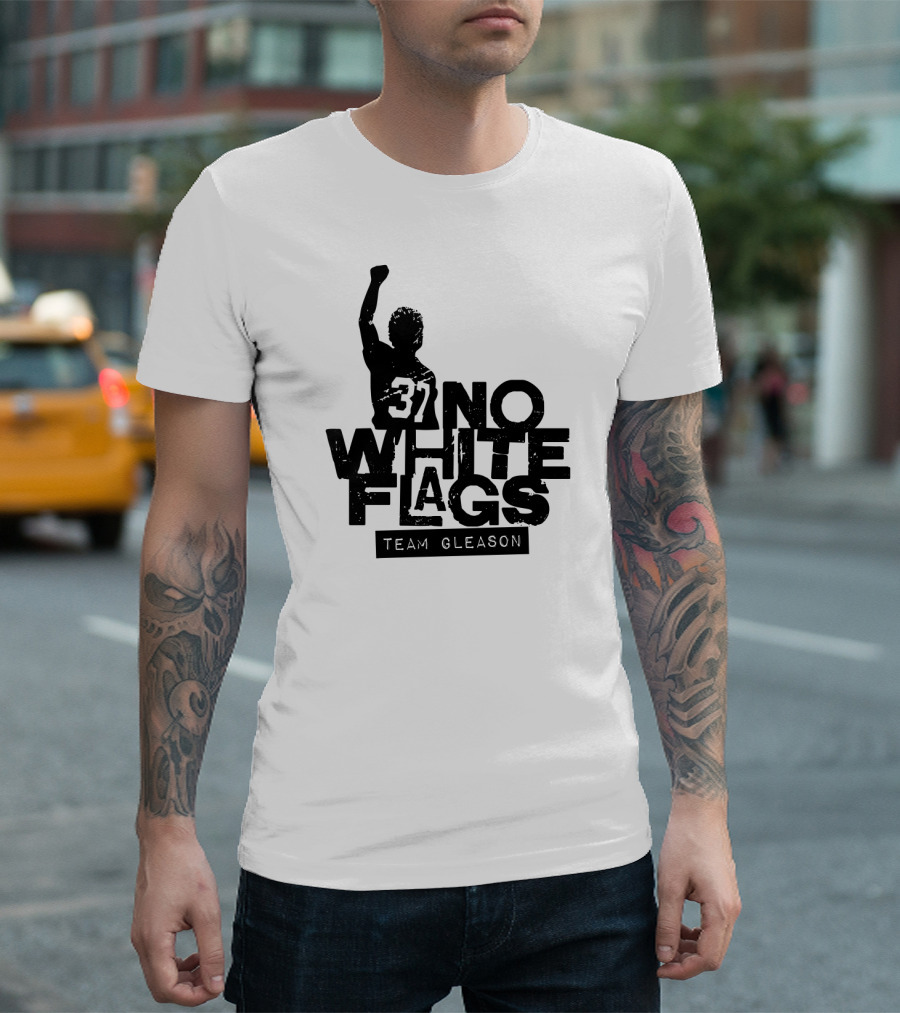 No White Flags Team Gleason 37 T-Shirt