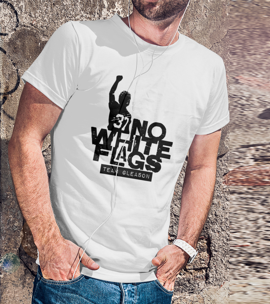 No White Flags Team Gleason 37 T-Shirt