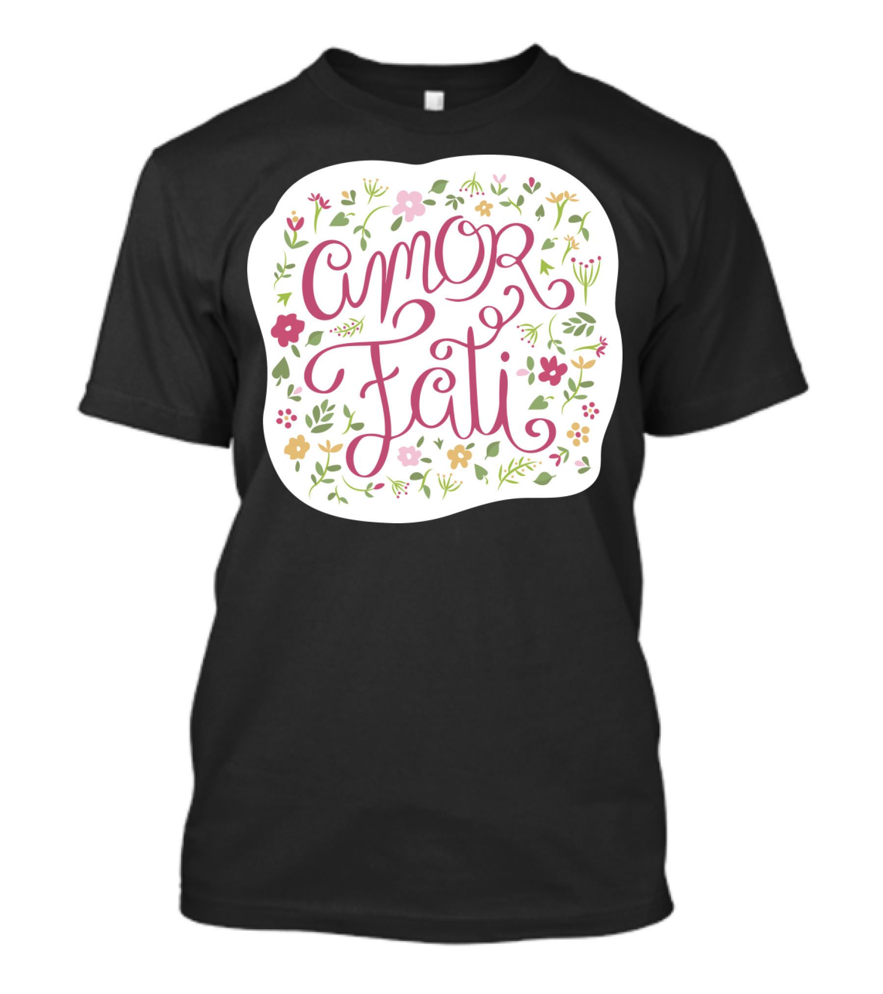 Amor Fati Love Of Fate Floral Motif T-Shirt