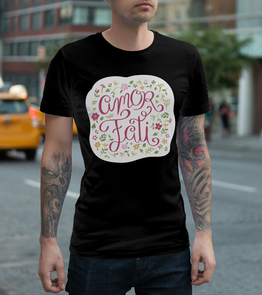 Amor Fati Love Of Fate Floral Motif T-Shirt