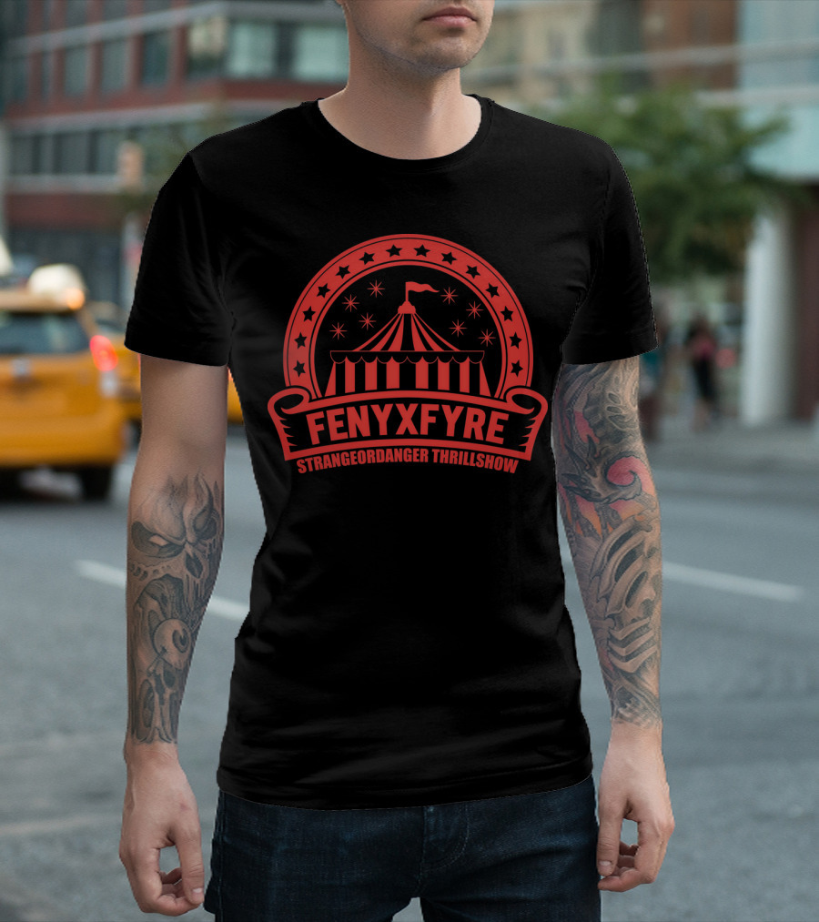FenyxFyre StrangeOrDanger Thrillshow Circus Dreams T-Shirt