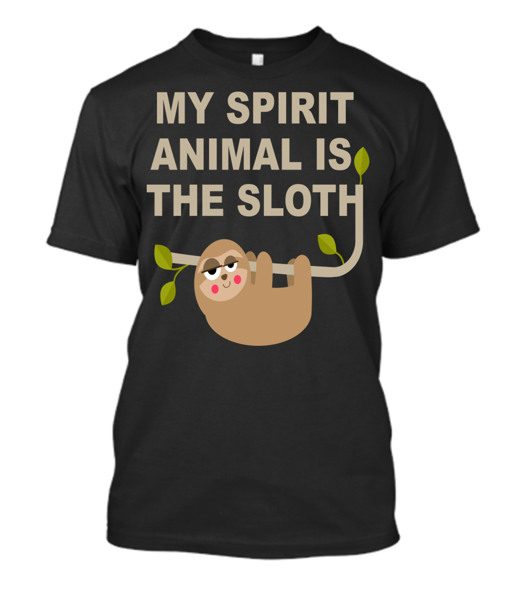 My Spirit Animal Is The Sloth Hanging On A Branch With Leaves T-Shirt