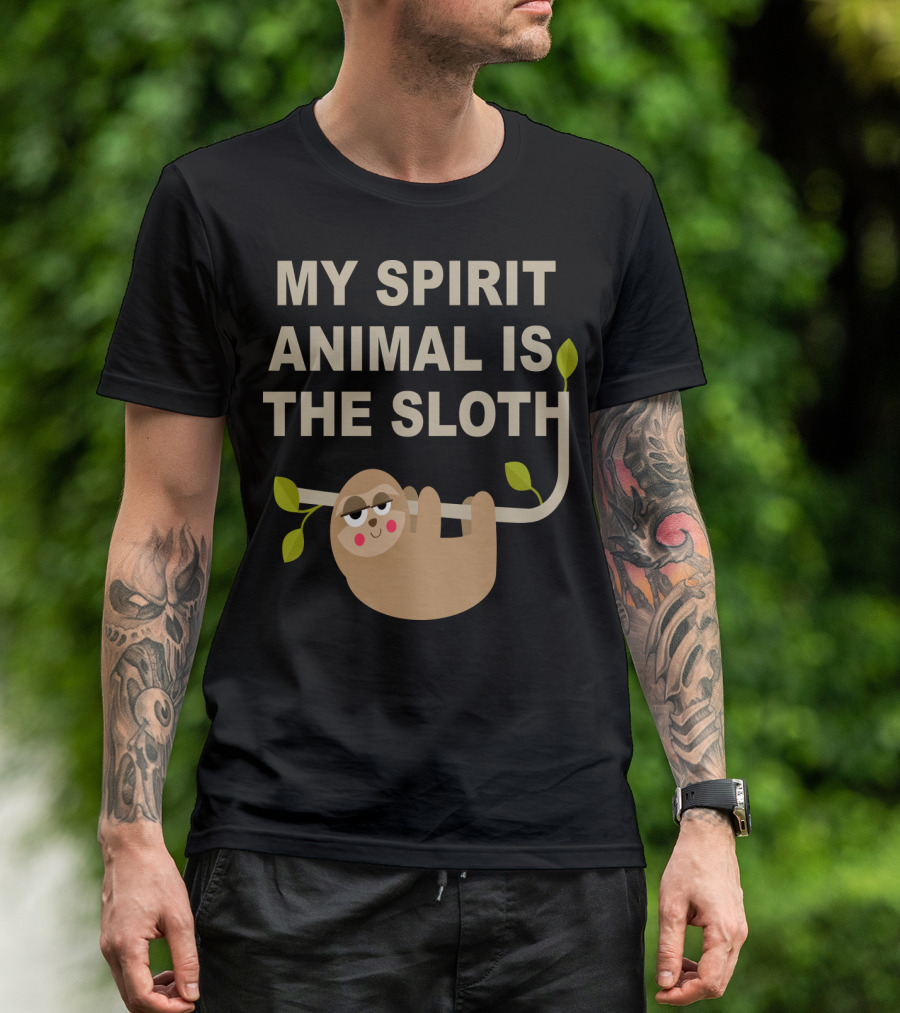 My Spirit Animal Is The Sloth Hanging On A Branch With Leaves T-Shirt