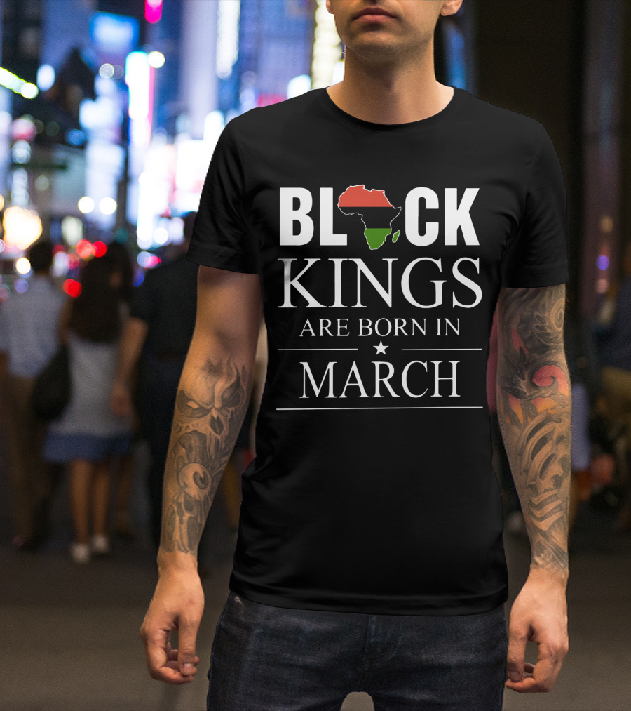 Black Kings Are Born In March Africa Map T-Shirt