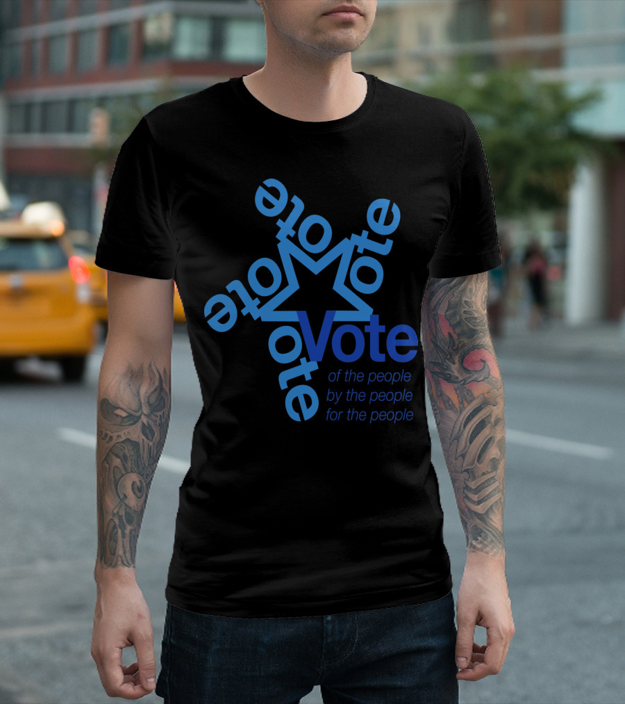 Vote Star Of The People By The People For The People T-Shirt