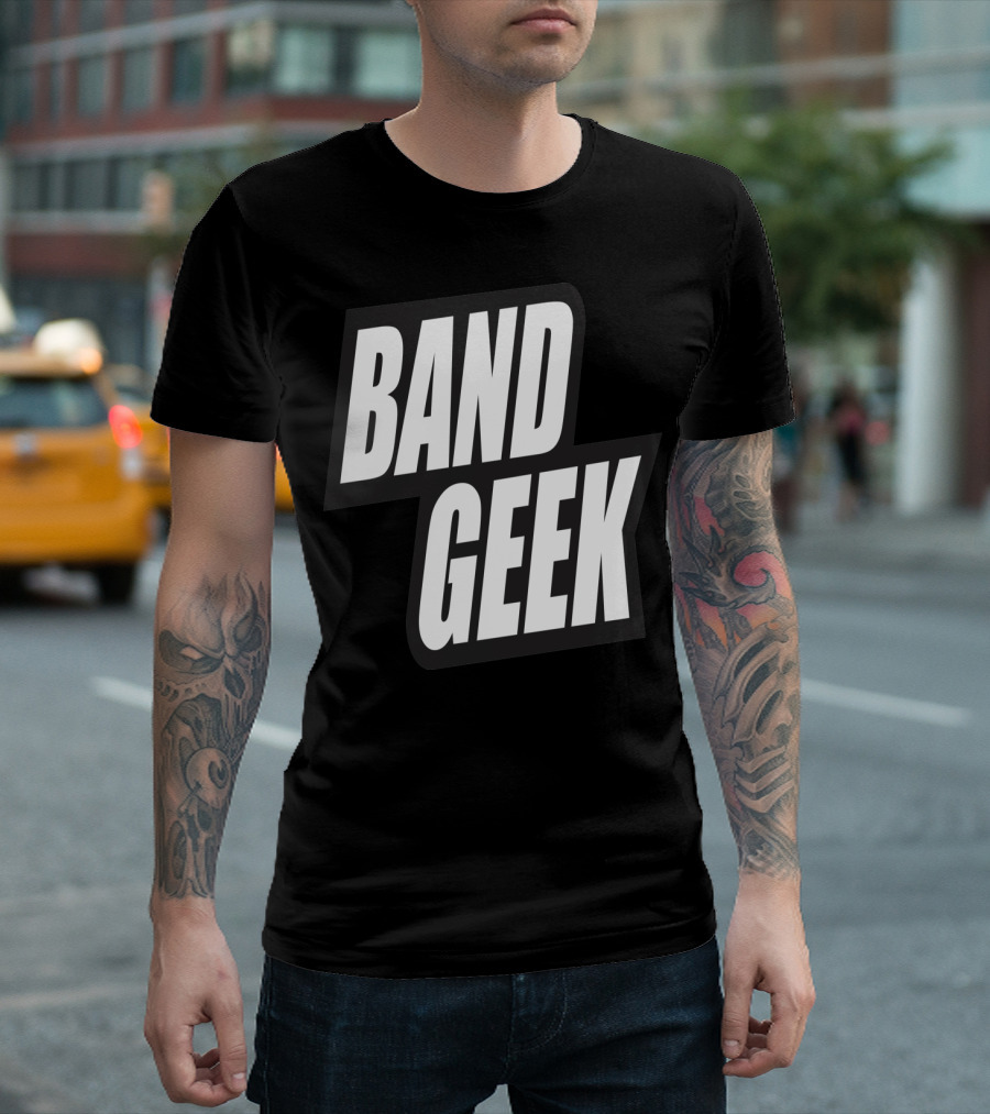 Band Geek Bold White Text On T-Shirt