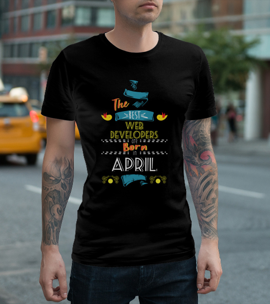 The Best Web Developers Are Born in April with Colorful Banner and Bird Accents T-Shirt