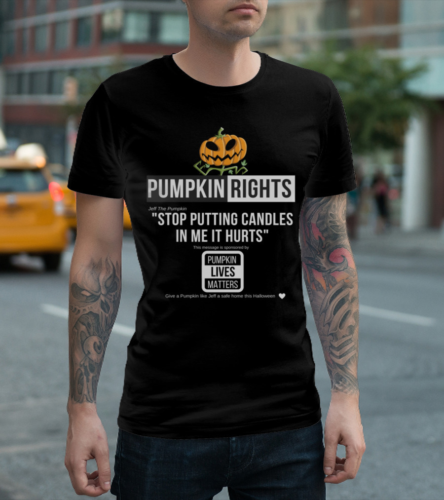 Pumpkin Rights Stop Putting Candles in Me It Hurts Pumpkin Lives Matter Halloween T-Shirt