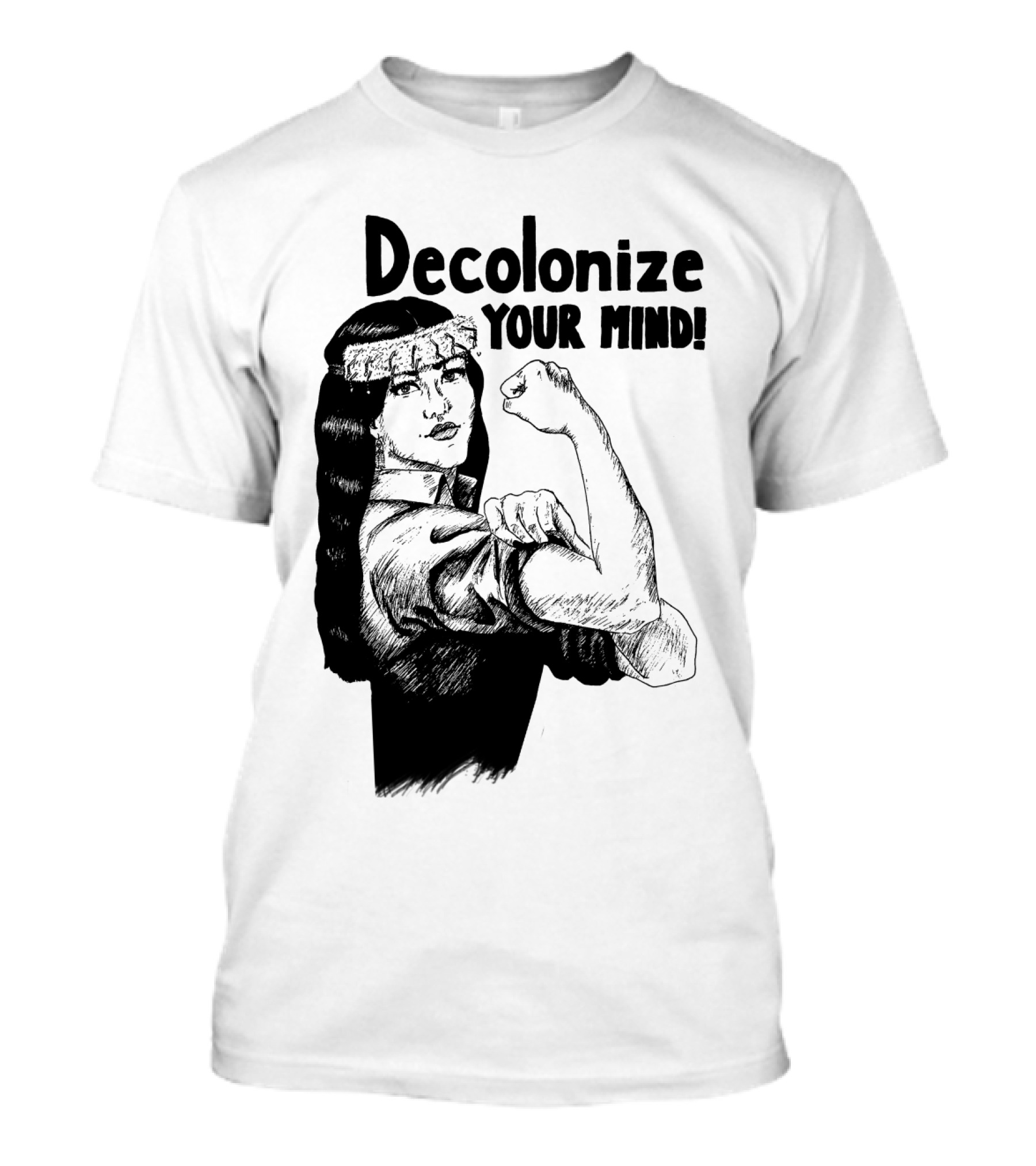 Decolonize Your Mind Empowerment With Rosie The Riveter T-Shirt