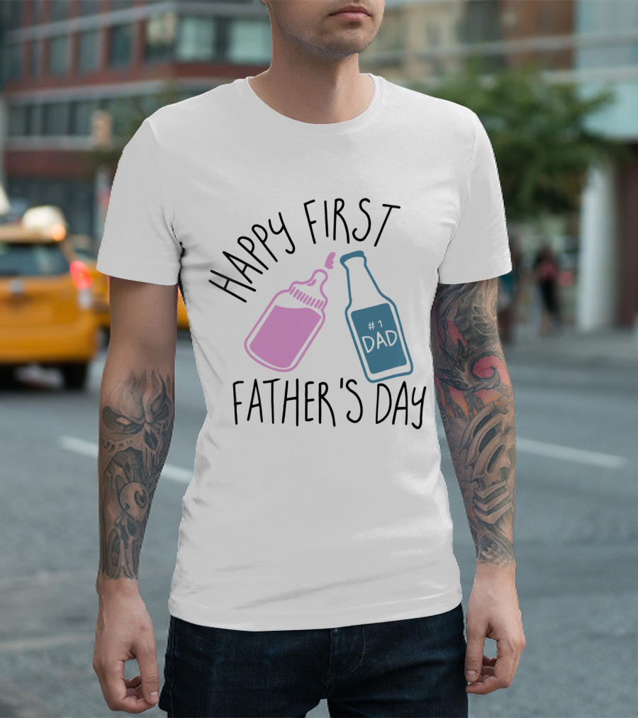 Happy First Father's Day Dad #1 Dad Baby Bottle And Beer Bottle T-Shirt