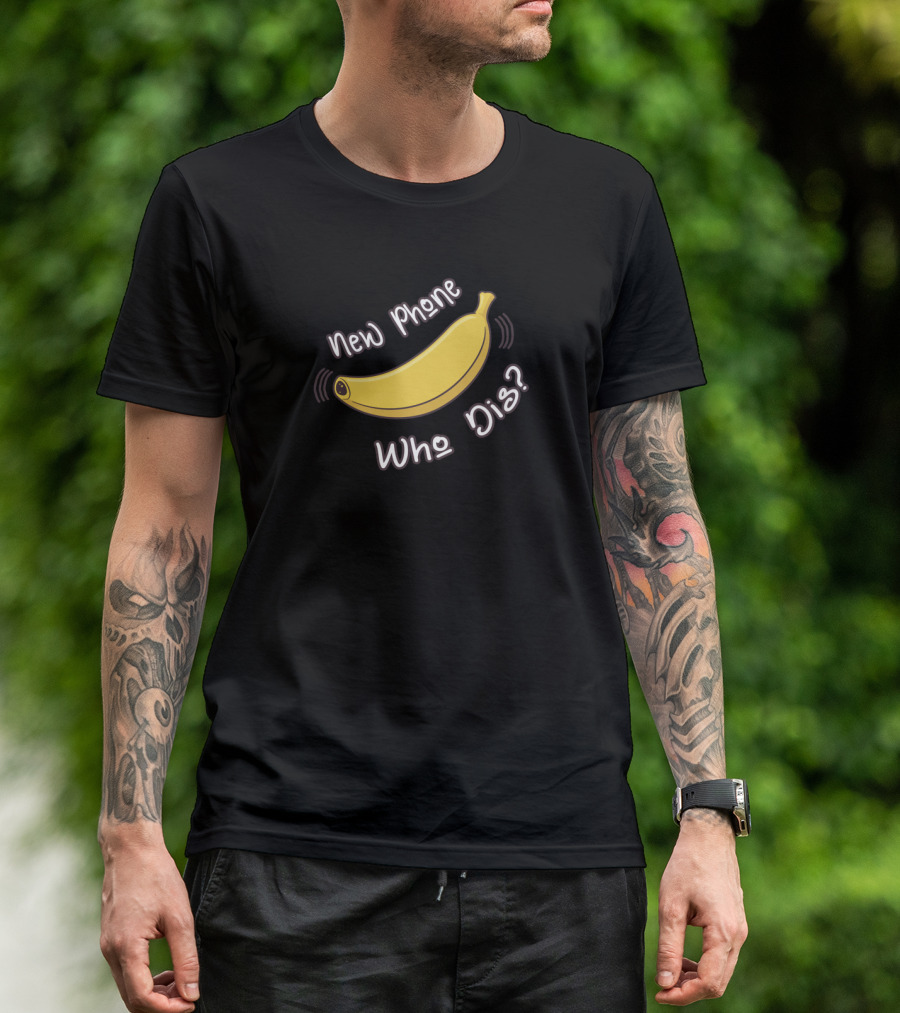 New Phone Who Dis Banana Phone Meme Humor T-Shirt