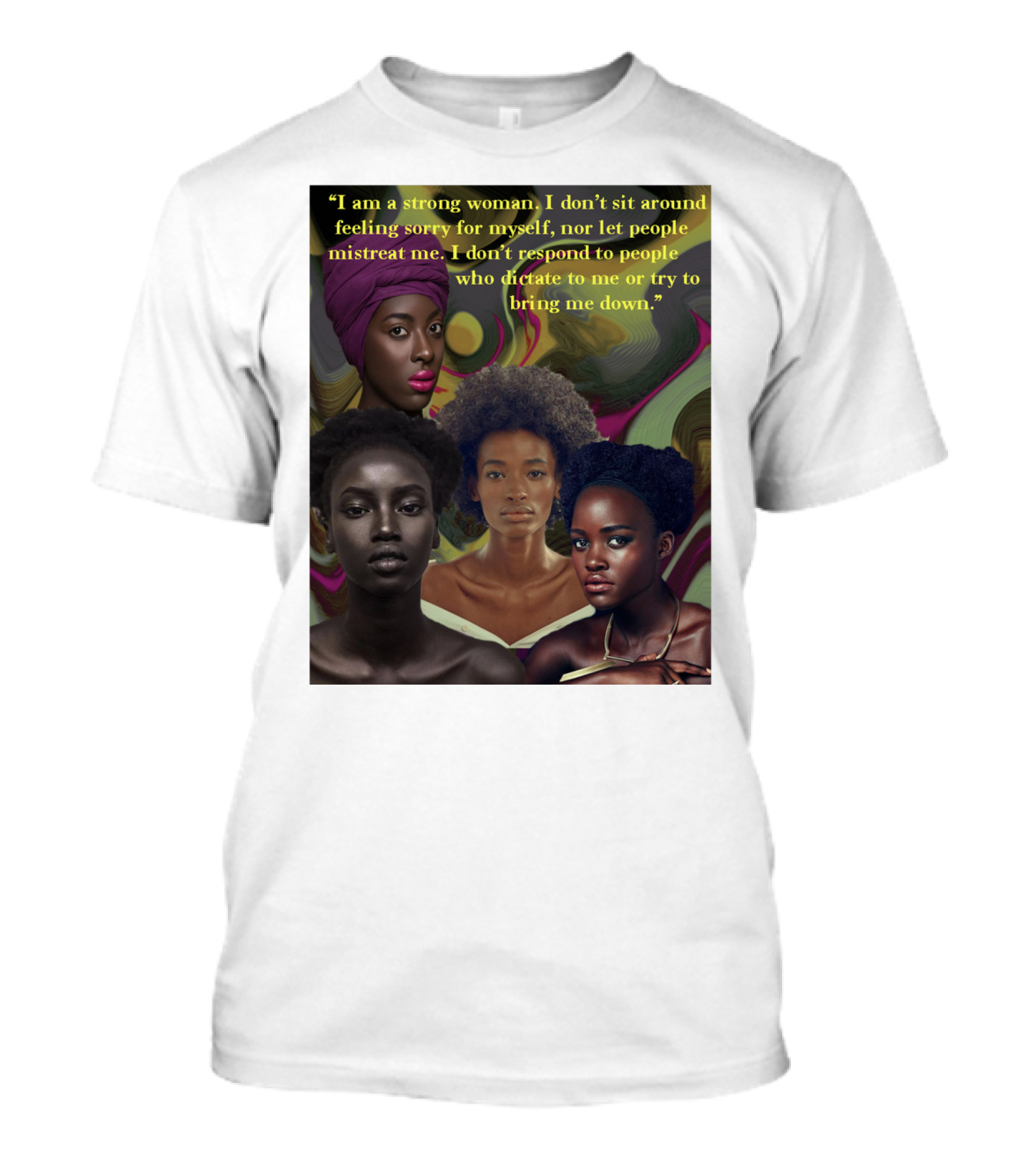 I Am A Strong Woman Who Doesn't Let People Mistreat Me T-Shirt