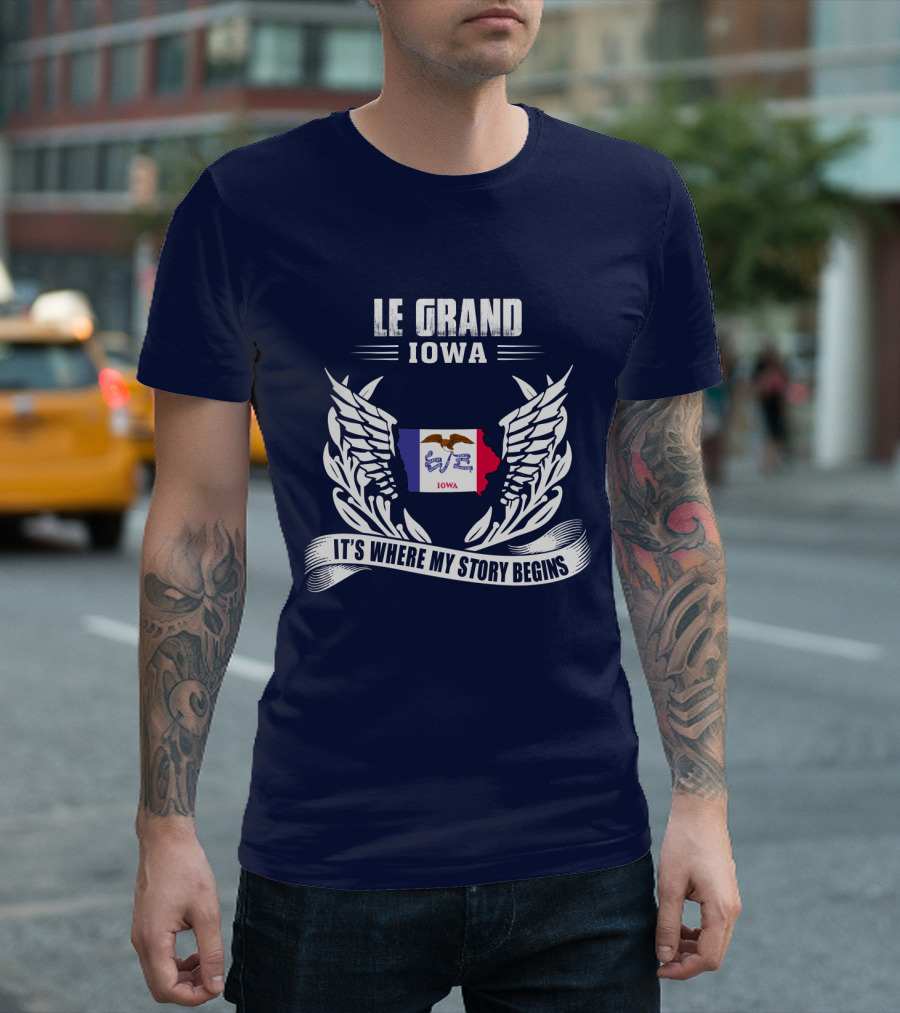 Le Grand Iowa It's Where My Story Begins T-Shirt