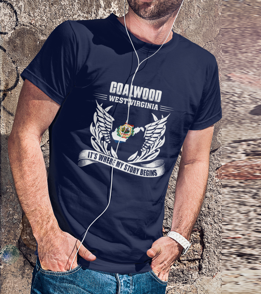 Coalwood West Virginia It's Where My Story Begins T-Shirt