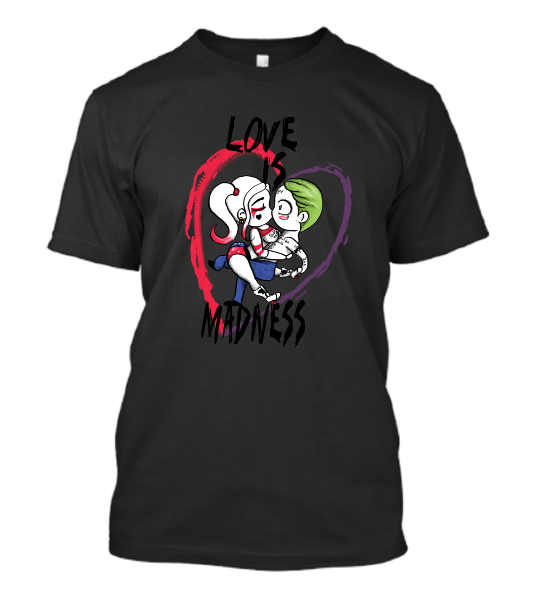 Harley Quinn And Joker Embrace Love Is Madness T-Shirt