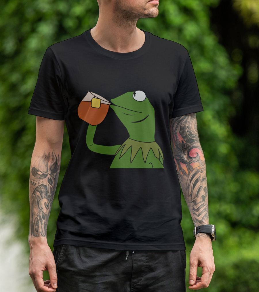 Kermit Meme Sipping All The Tea Funny Meme King T-Shirt