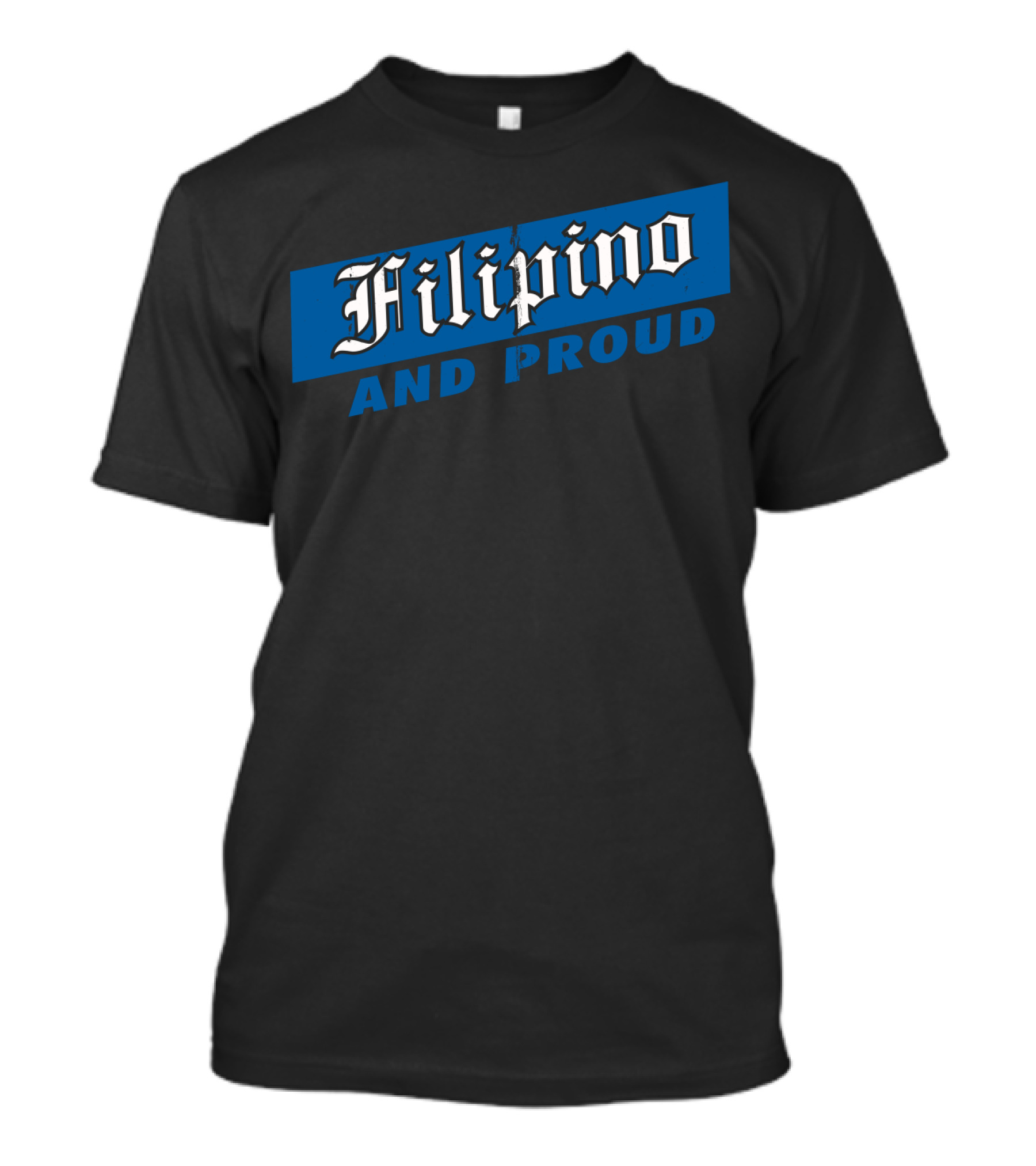 Filipino And Proud Blue Banner Stylish Text T-Shirt