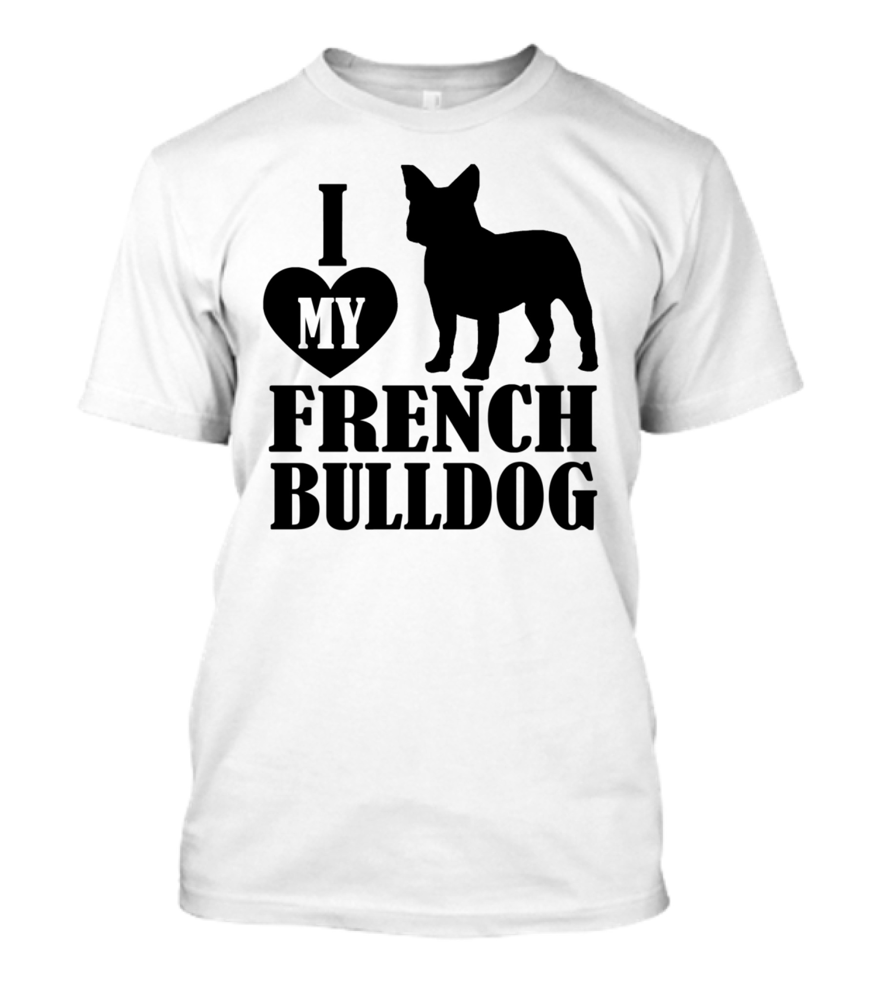 I Heart My French Bulldog T-Shirt