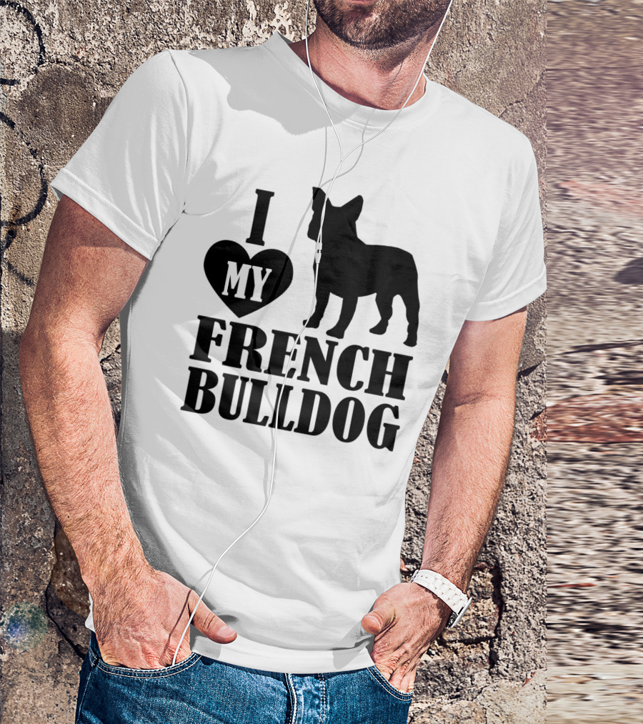 I Heart My French Bulldog T-Shirt