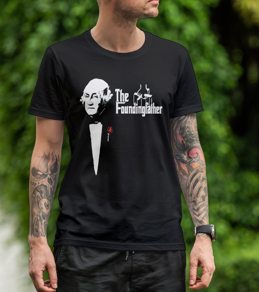The Foundingfather Parody George Washington Godfather Style Tuxedo Rose T-Shirt
