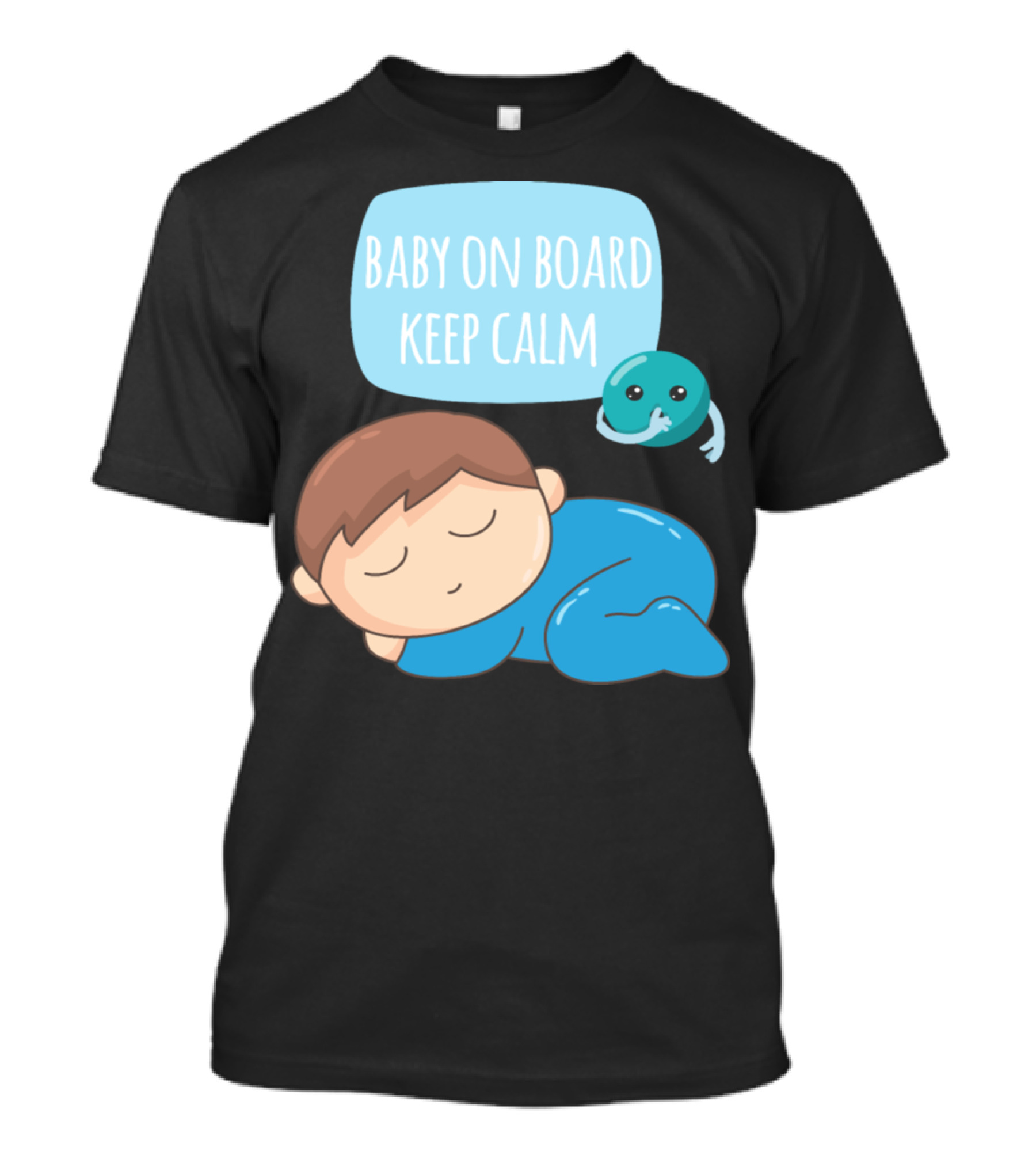 Baby On Board Keep Calm Sleeping Baby And Cute Blue Creature T-Shirt