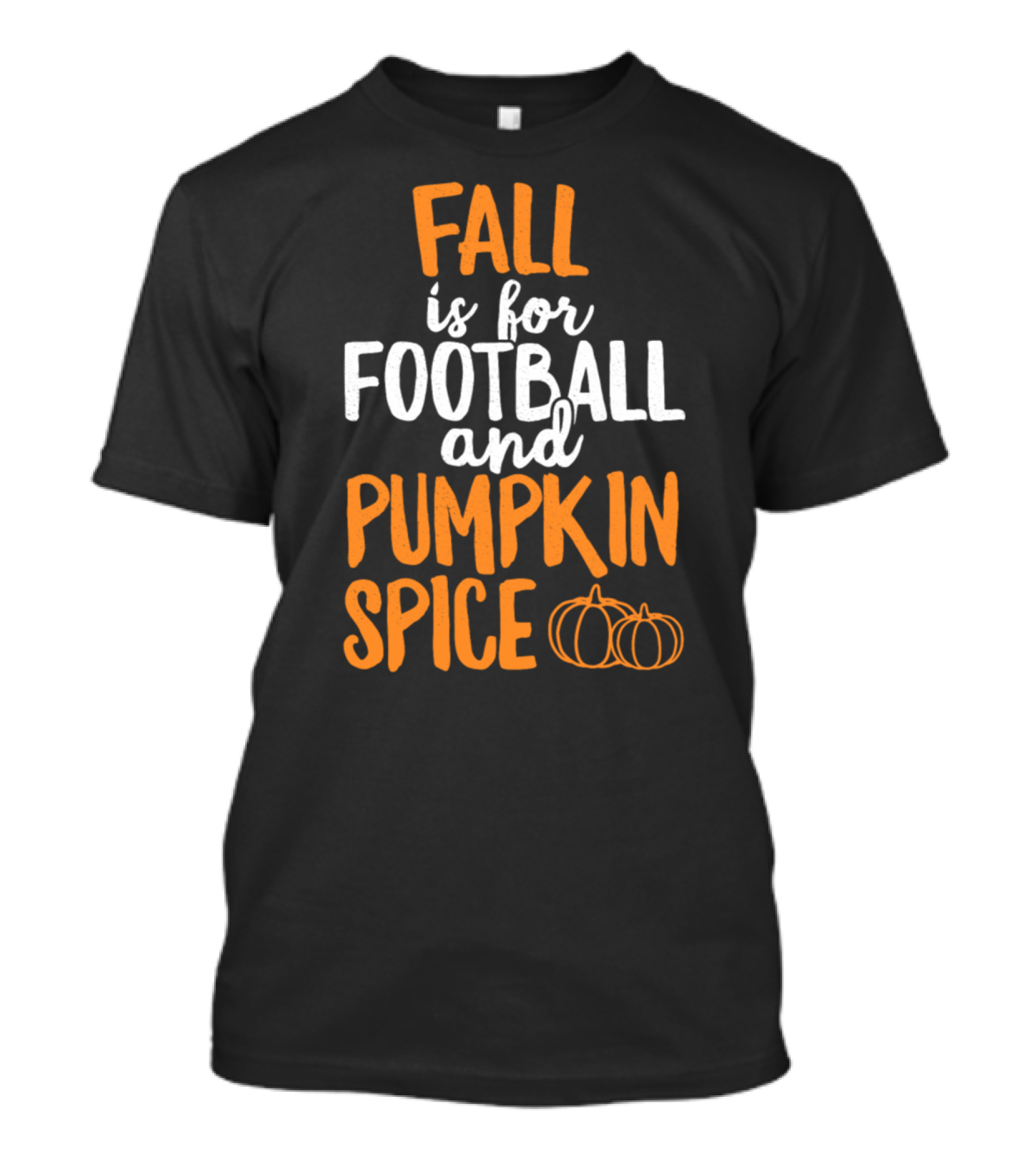 Fall Is For Football And Pumpkin Spice With Pumpkins T-Shirt