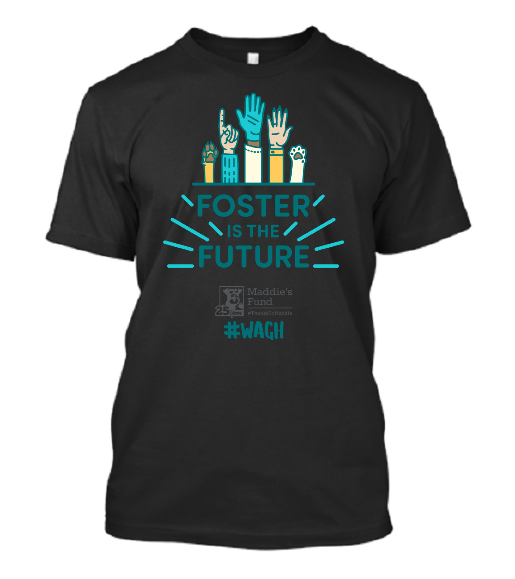 Foster Is The Future Maddie’s Fund WAGH ThanksToMaddie 25 Years T-Shirt