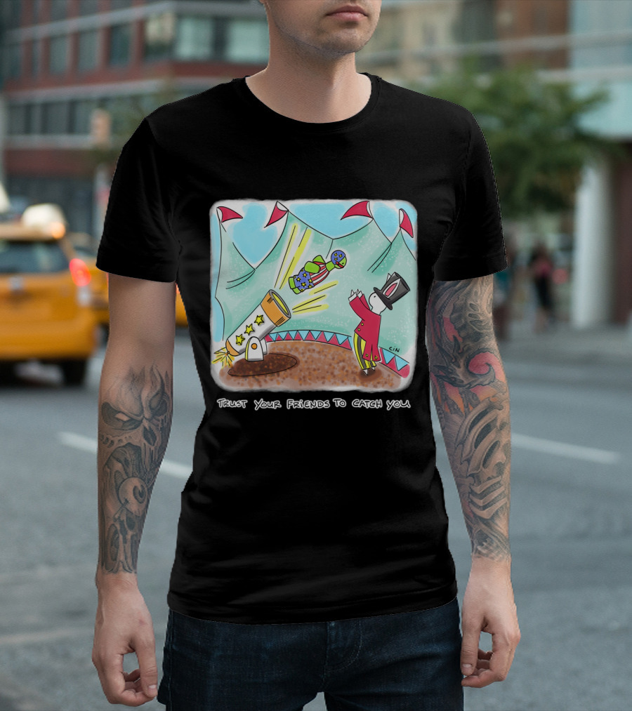 Trust Your Friends to Catch You Circus Bunny Daze Cannon Acrobatics T-Shirt