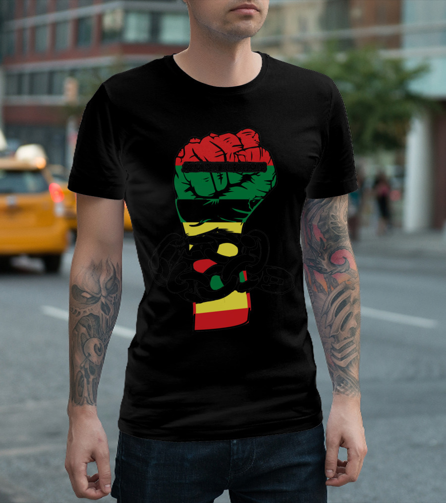 AGAINSTDEHGRAIN Fist Breaking Chains With Pan-African Colors T-Shirt