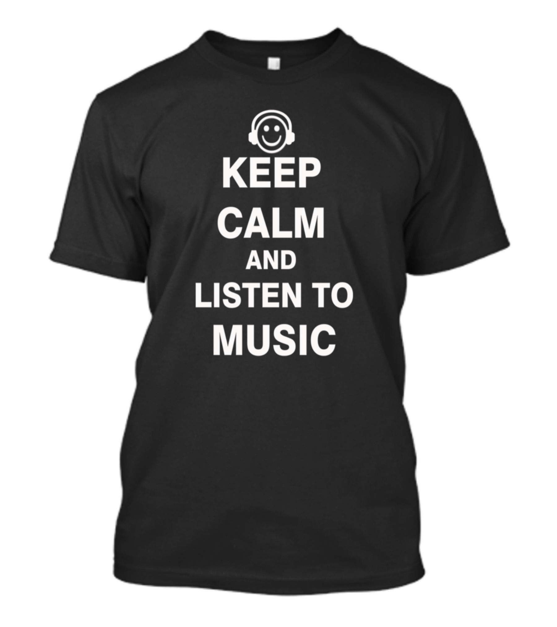 Keep Calm And Listen To Music With Smiley Headphones T-Shirt