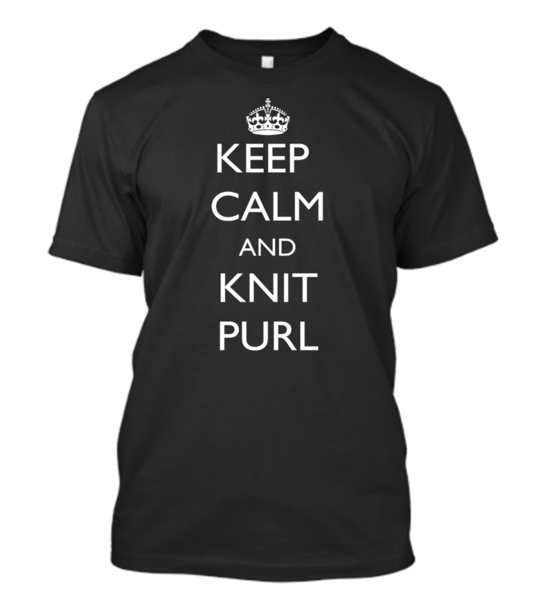 Keep Calm And Knit Purl Yarn Lovers Motivation With Crown T-Shirt