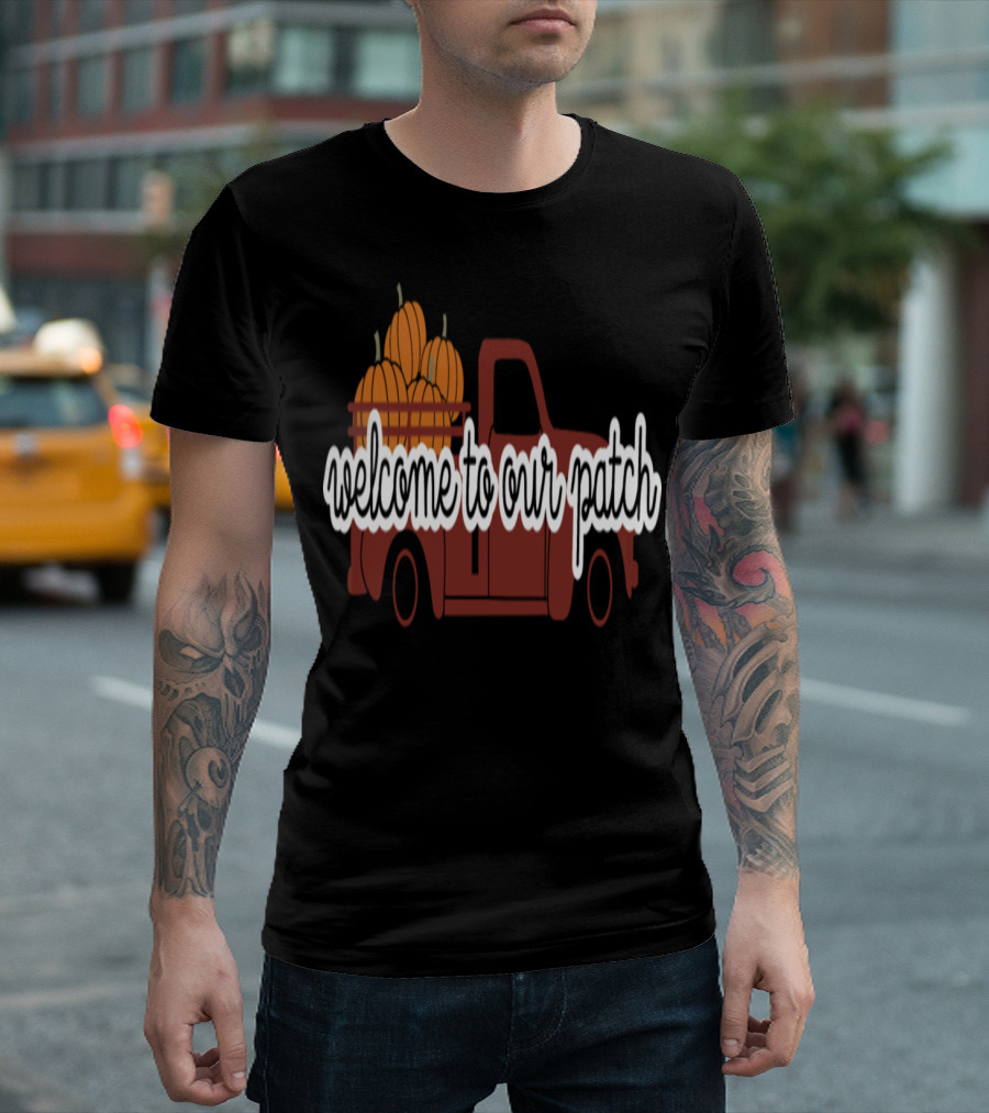 Welcome to Our Patch Autumn Pumpkins in Vintage Truck T-Shirt